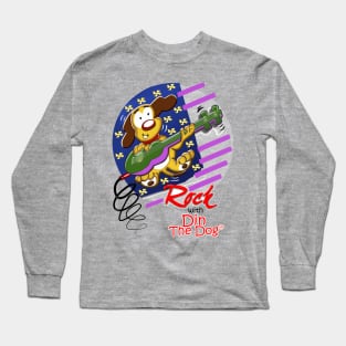 Rock with Din The Dog Long Sleeve T-Shirt